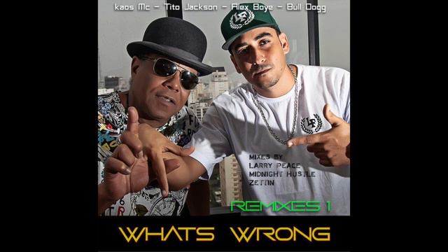 Kaos MC ft. Tito Jackson, Alex Boye & Bull Dogg - What's Wrong (Back2Skool Dub смотреть онлайн