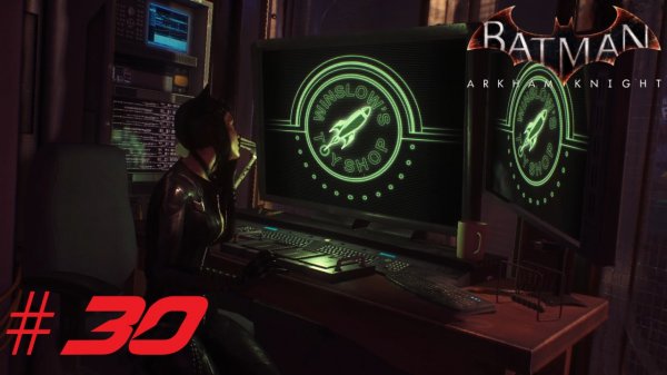 Batman™ Arkham Knight ➣ Прохождение #20