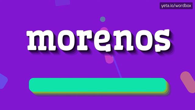 HOW TO SAY MORENOS? #morenos смотреть онлайн