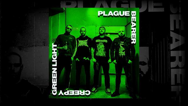 PLAGUE BEARER - Creepy Green Light смотреть онлайн