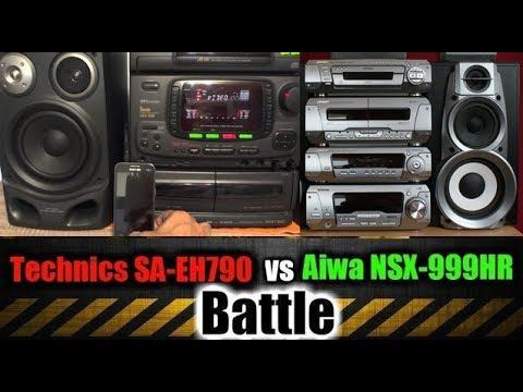 Technics SC-EH790 vs Aiwa NSX-999 battle
