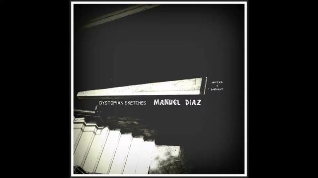 Manuel Díaz - Sketch For A Daydream смотреть онлайн
