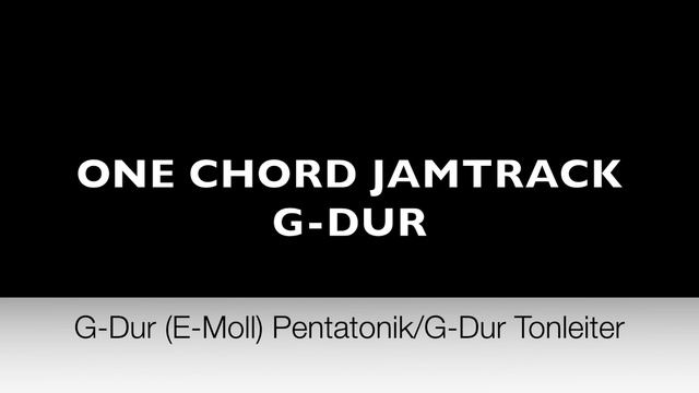 One Chord Jamtrack - G Dur смотреть онлайн