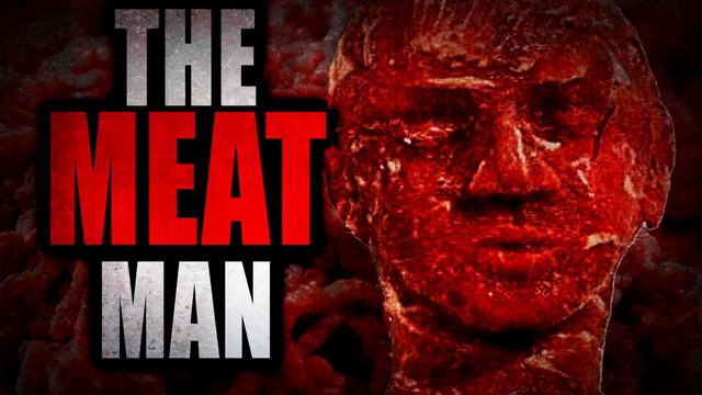 "The Meat Man" | Creepypasta Storytime смотреть онлайн