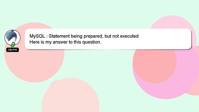 MySQL : Statement being prepared, but not executed смотреть онлайн