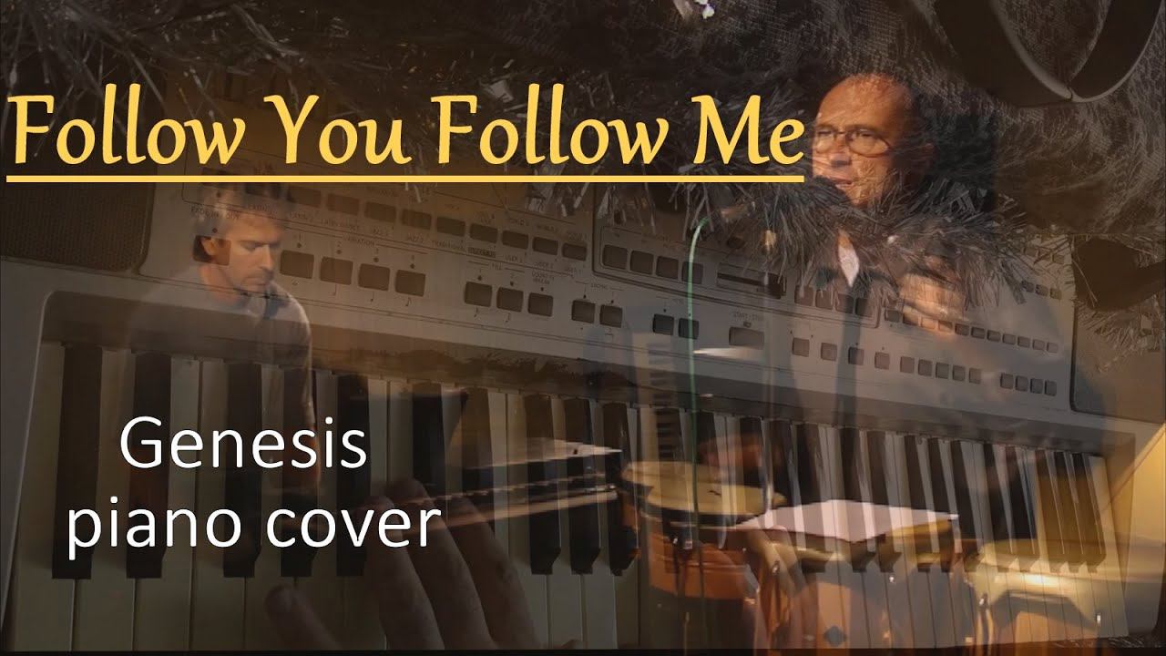 Follow You Follow Me [Genesis piano cover] смотреть онлайн