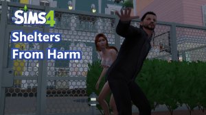 The Sims 4 Shelters From Harm Animations - Download