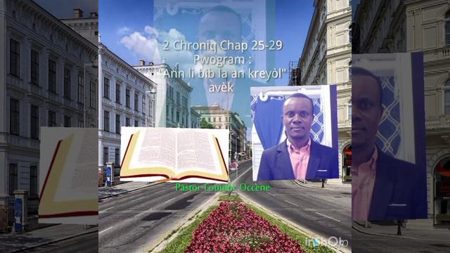 Pwogram : " Ann li bib la an kreyol" 2Chroniq Cbap 25-29 смотреть онлайн