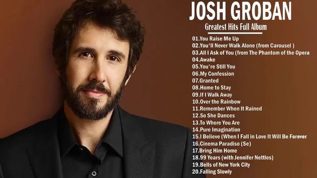Josh Groban Best Songs Of Playlist 2023 - Josh Groban Greatest Hits Full Album #joshgroban смотреть онлайн