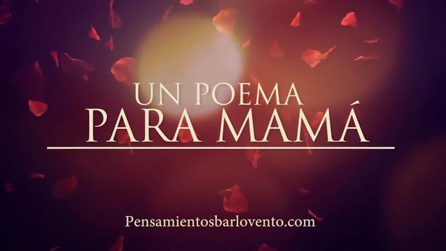 UN POEMA PARA MAMÁ de Iván Domínguez Acosta смотреть онлайн
