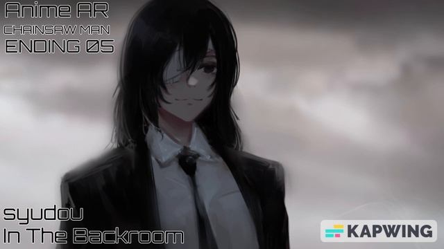 CHAINSAW MAN Ending 05 Full『In The Backroom』by Syudou