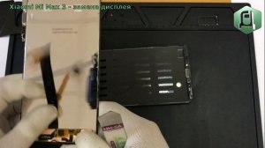 Замена дисплея Mi Max 3 | Разборка Ксиаоми Ми Макс 3