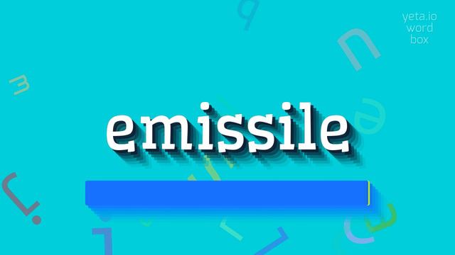 EMISSILE - HOW TO SAY EMISSILE? #emissile смотреть онлайн