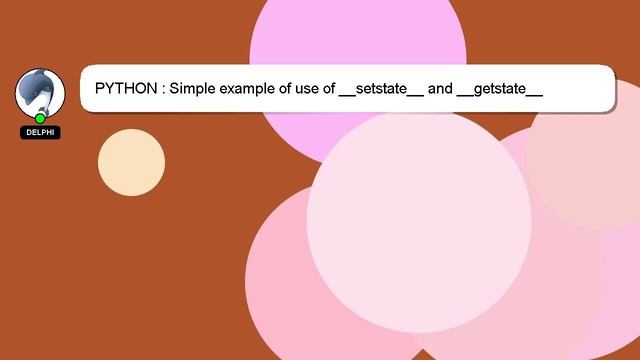 PYTHON : Simple example of use of __setstate__ and __getstate__ смотреть онлайн