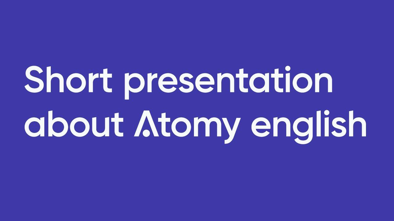 6 Min Atomy Presentation