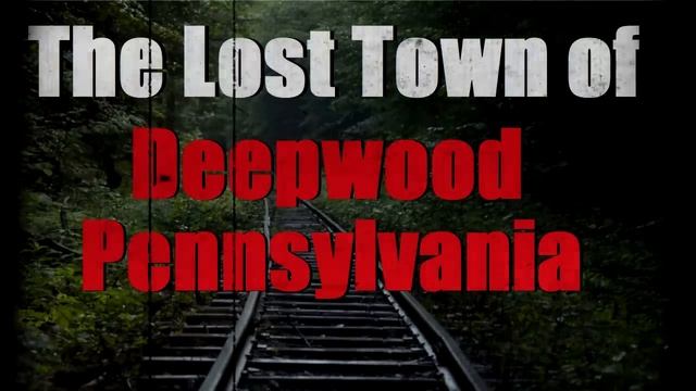 "The Lost Town of Deepwood Pennsylvania" Creepypasta смотреть онлайн