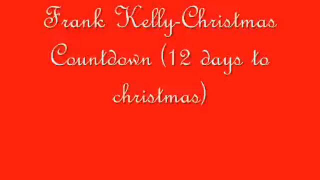Frank Kelly-Christmas Countdown (12 days to christmas) смотреть онлайн