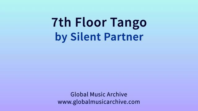 7th floor tango by Silent Partner 1 HOUR смотреть онлайн
