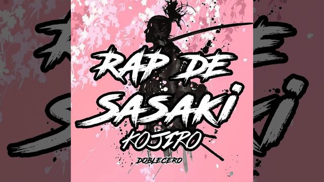 Rap de Sasaki Kojiro смотреть онлайн
