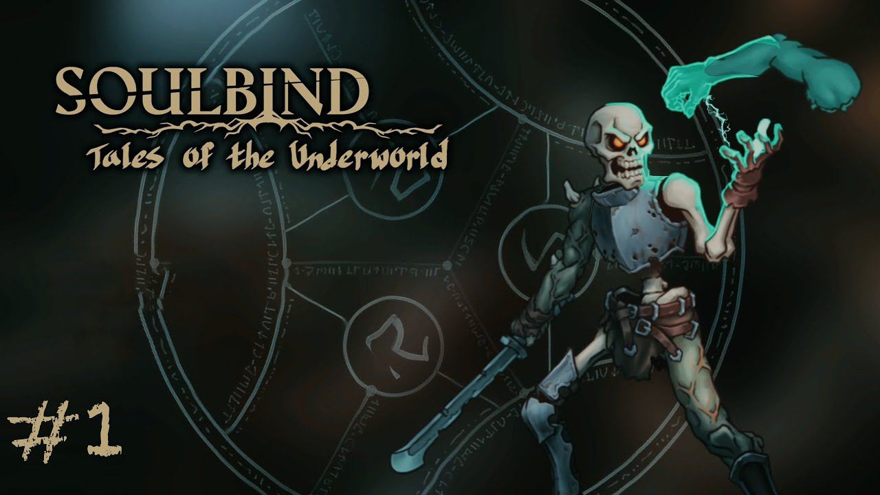 Собери себе бойца... из кусочков других | Soulbind: Tales Of The Underworld #1