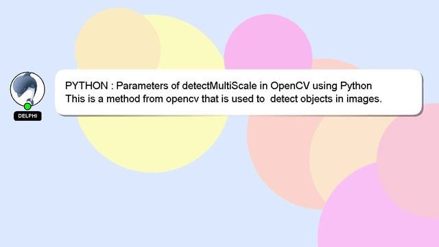 PYTHON : Parameters of detectMultiScale in OpenCV using Python смотреть онлайн
