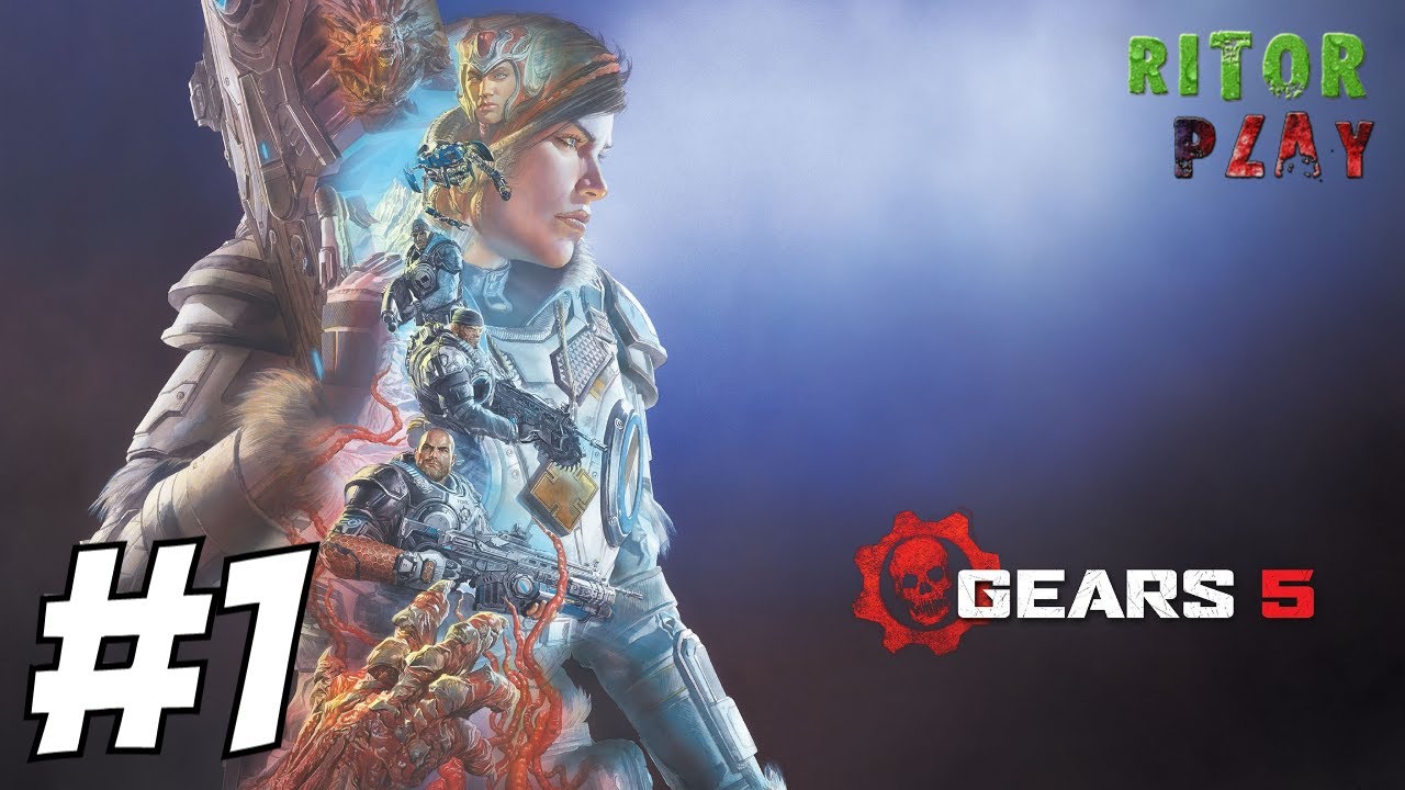 GEARS 5 (Gears of War 5) Прохождение на русском #1 #RitorPlay