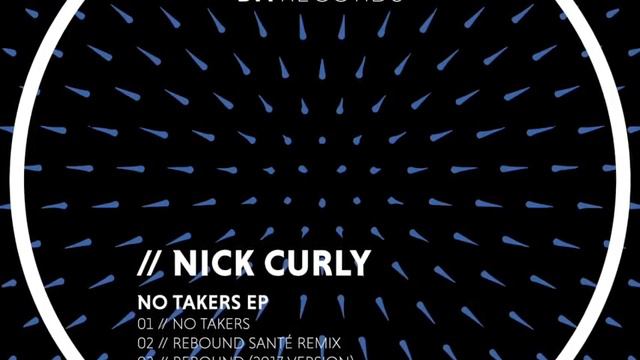 Nick Curly -  No Takers