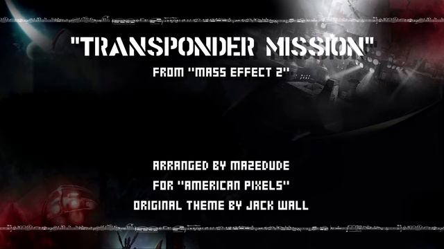 "Transponder Mission" - American Pixels 12 - Mass Effect 2 VG Remix смотреть онлайн