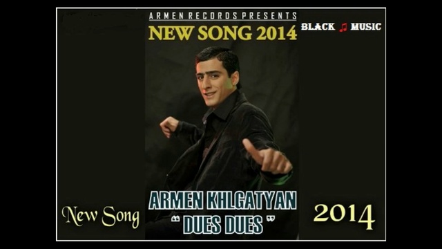 Armen Khlgatyan - Dues Dues (New Music 2014) смотреть онлайн
