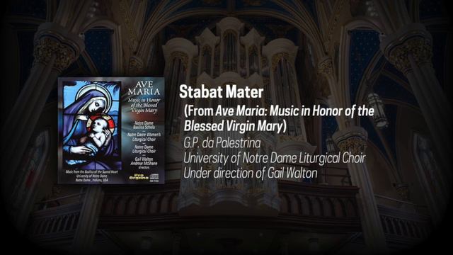 Notre Dame Liturgical Choir: Palestrina - Stabat Mater [AUDIO] смотреть онлайн