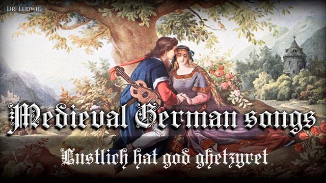 Dr. Ludwigs Medieval German Song Compilation