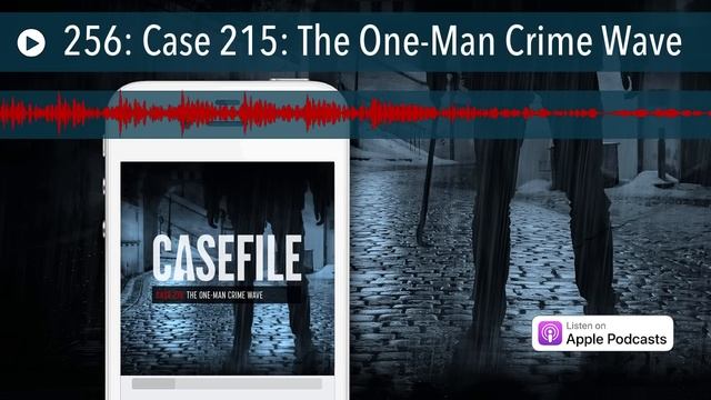 Case 215: The One-Man Crime Wave смотреть онлайн