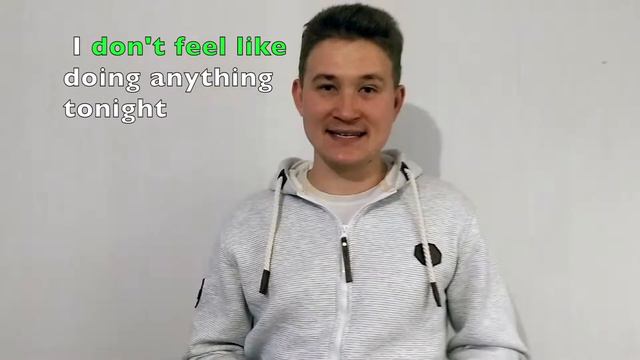Фраза I feel like в английском языке смотреть онлайн