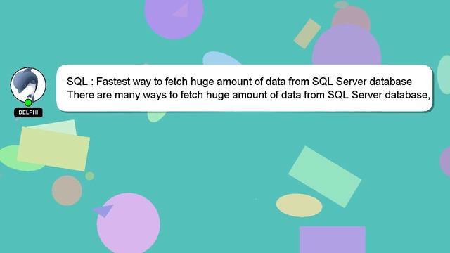 SQL : Fastest way to fetch huge amount of data from SQL Server database смотреть онлайн