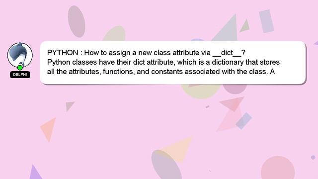 PYTHON : How to assign a new class attribute via __dict__? смотреть онлайн
