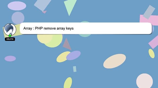 Array : PHP remove array keys смотреть онлайн