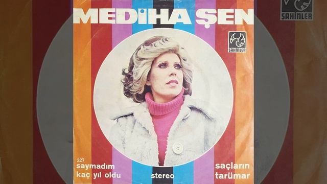 Mediha Şen Sancakoğlu - Saymadım Kaç Yıl Oldu / Saçların Tarümar (Original 45RPM Single) смотреть онлайн