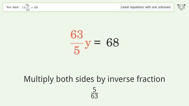 Linear equation with one unknown: Solve 14(9y)/10=68 step-by-step solution смотреть онлайн