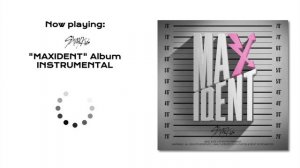 Stray Kids - «MAXIDENT» Album (Instrumental)