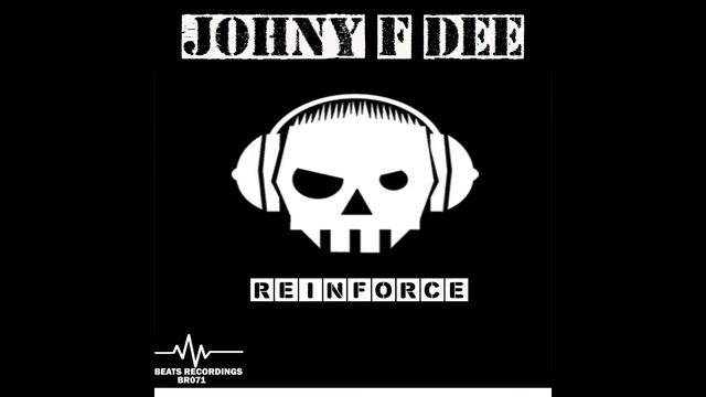 Johny F Dee - Reinforce Original Mix смотреть онлайн