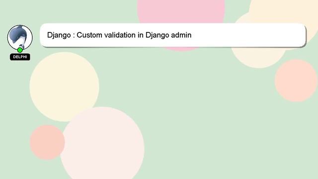 Django : Custom validation in Django admin смотреть онлайн