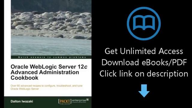 Download Oracle WebLogic Server 12c Advanced Administration Cookbook PDF смотреть онлайн