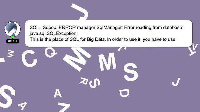 SQL : Sqoop: ERROR manager.SqlManager: Error reading from database: java.sql.SQLException: смотреть онлайн