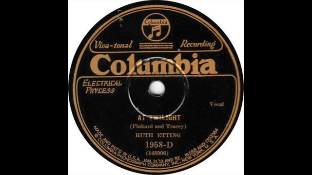 At Twilight - Ruth Etting - 1929 - HQ Sound смотреть онлайн