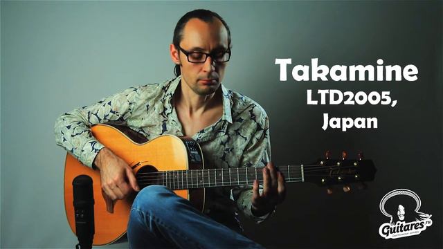 Takamine LTD2005, Japan смотреть онлайн