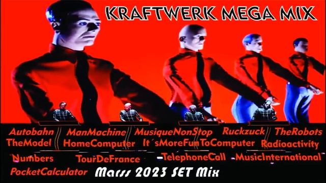 Kraftwerk - The Mega Mix 2023 | Marss Dj Set