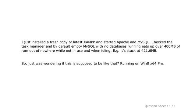 MySQL : XAMPP's MYSQL uses over 400MB of RAM смотреть онлайн