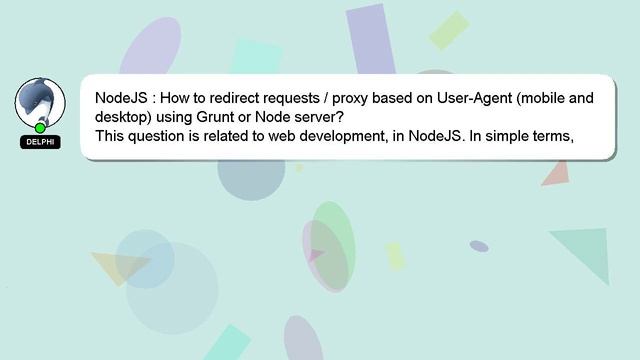 NodeJS : How to redirect requests / proxy based on User-Agent (mobile and desktop) using Grunt or N смотреть онлайн