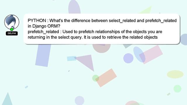 PYTHON : What's the difference between select_related and prefetch_related in Django ORM? смотреть онлайн