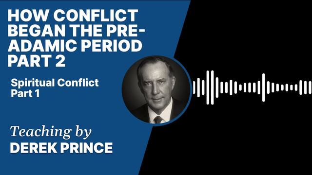 Spiritual Conflict - How Conflict Began The Pre-Adamic Period Part 1 B (1:2) смотреть онлайн